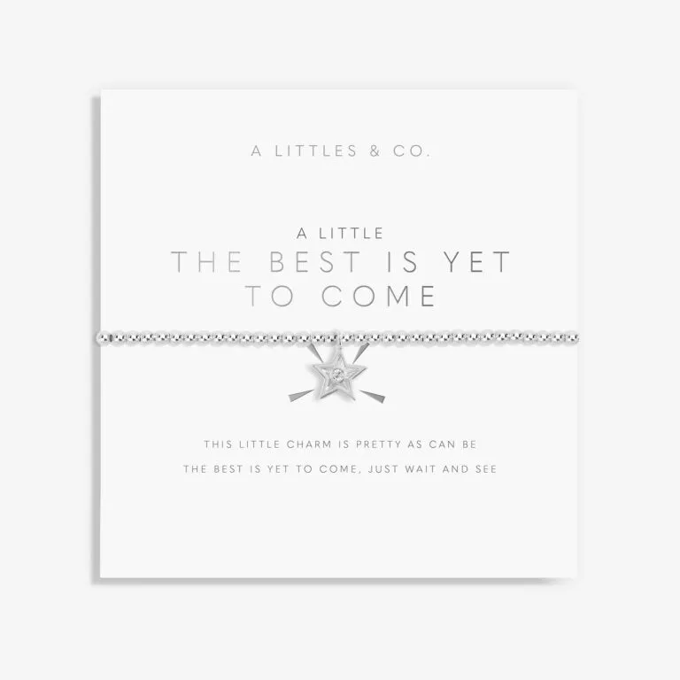 A Little 'The Best Is Yet To Come' Bracelet