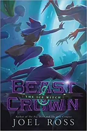 Beast & Crown #2 - The Ice Witch