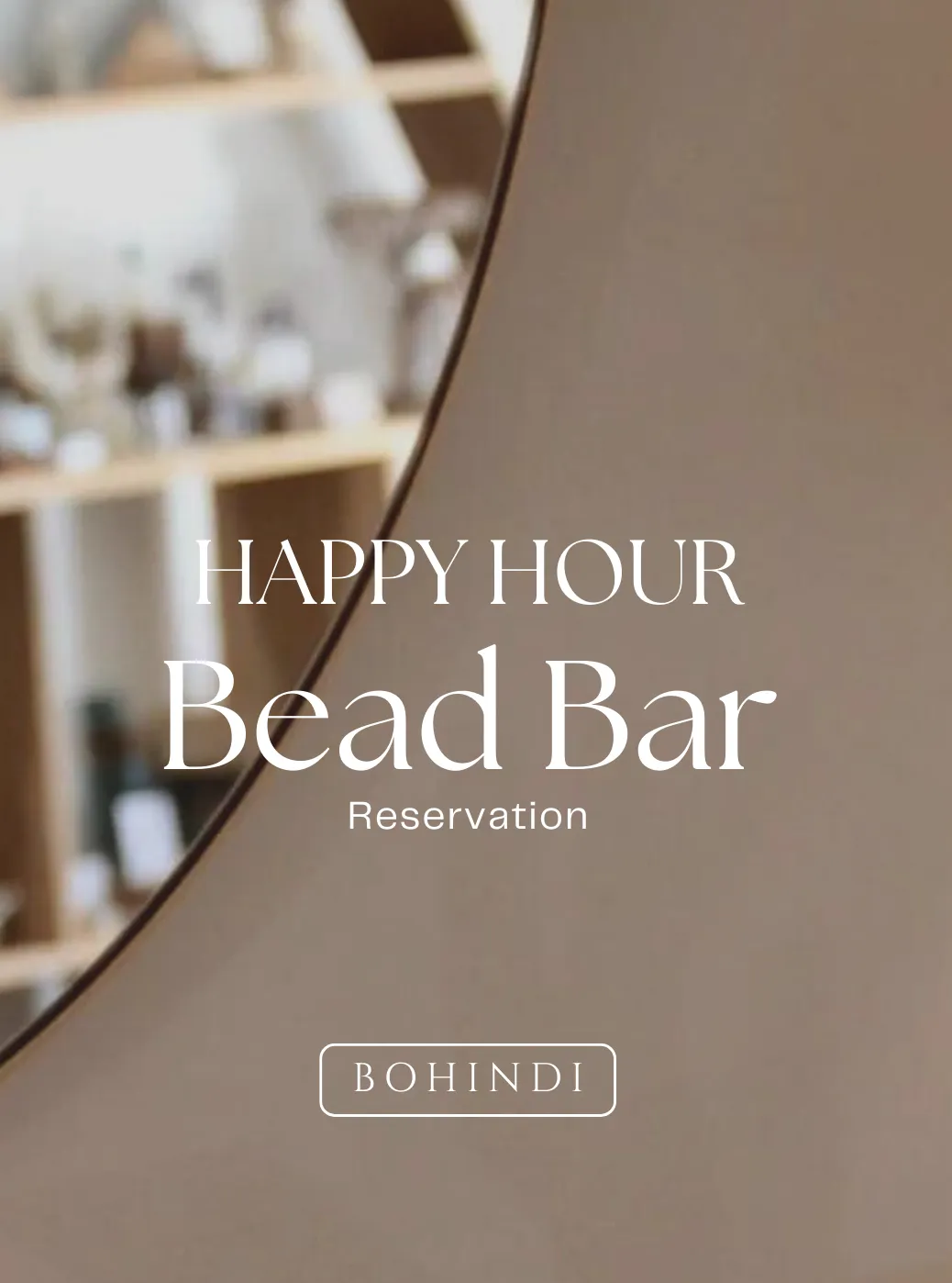 HAPPY HOUR Bead Bar