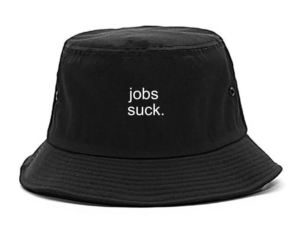 Jobs Suck Bucket Hat