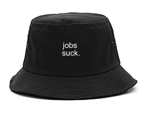 Jobs Suck Bucket Hat